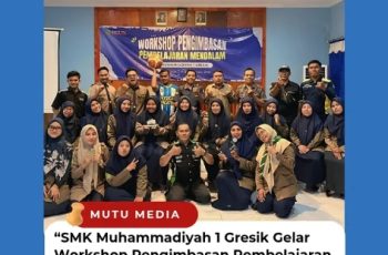 SMK Muhammadiyah 1 Gresik Gelar Workshop Pengimbasan Pembelajaran Mendalam, Dorong Guru Lebih Inovatif dan Kolaboratif